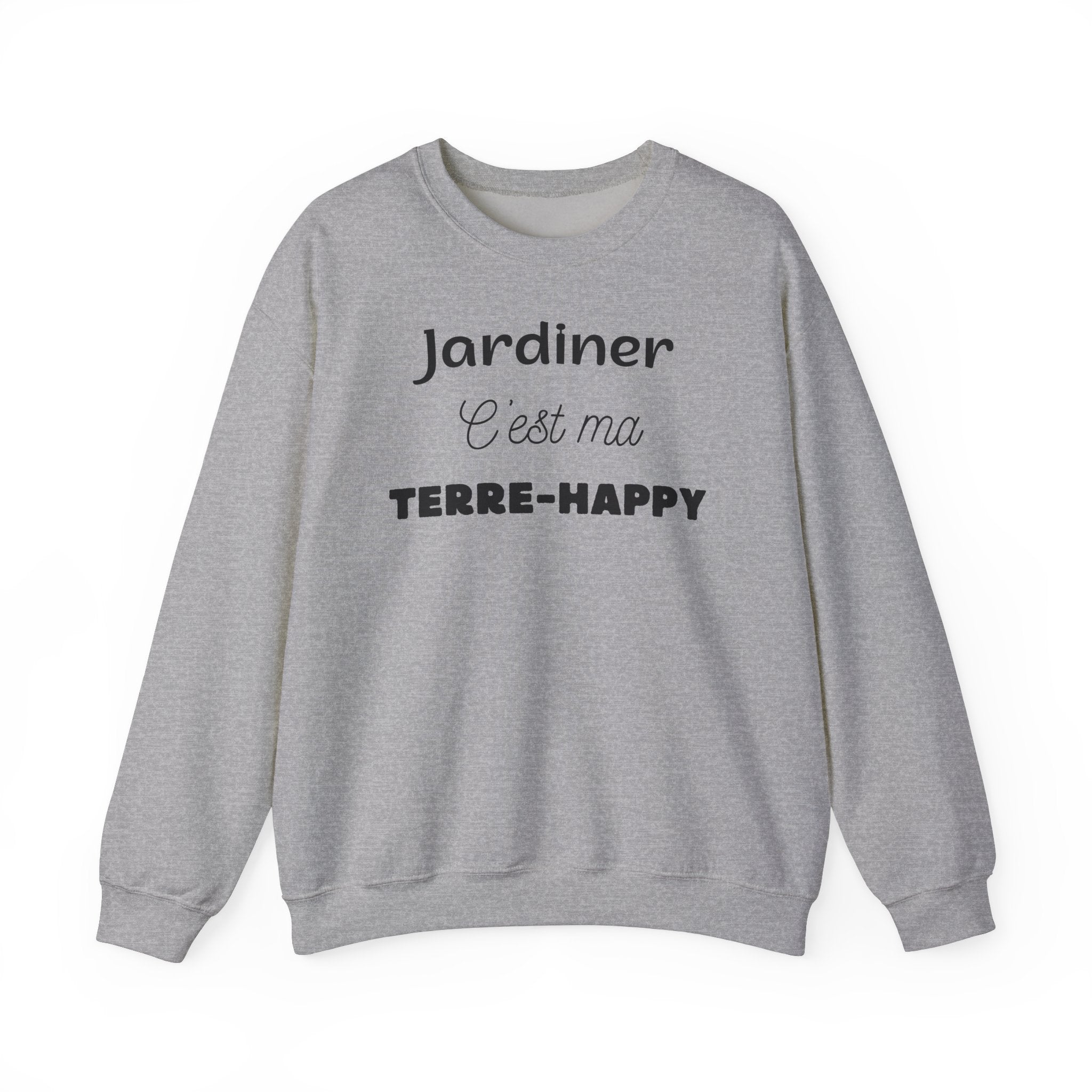 Sweat Jardiner c'est ma Terre-Happy