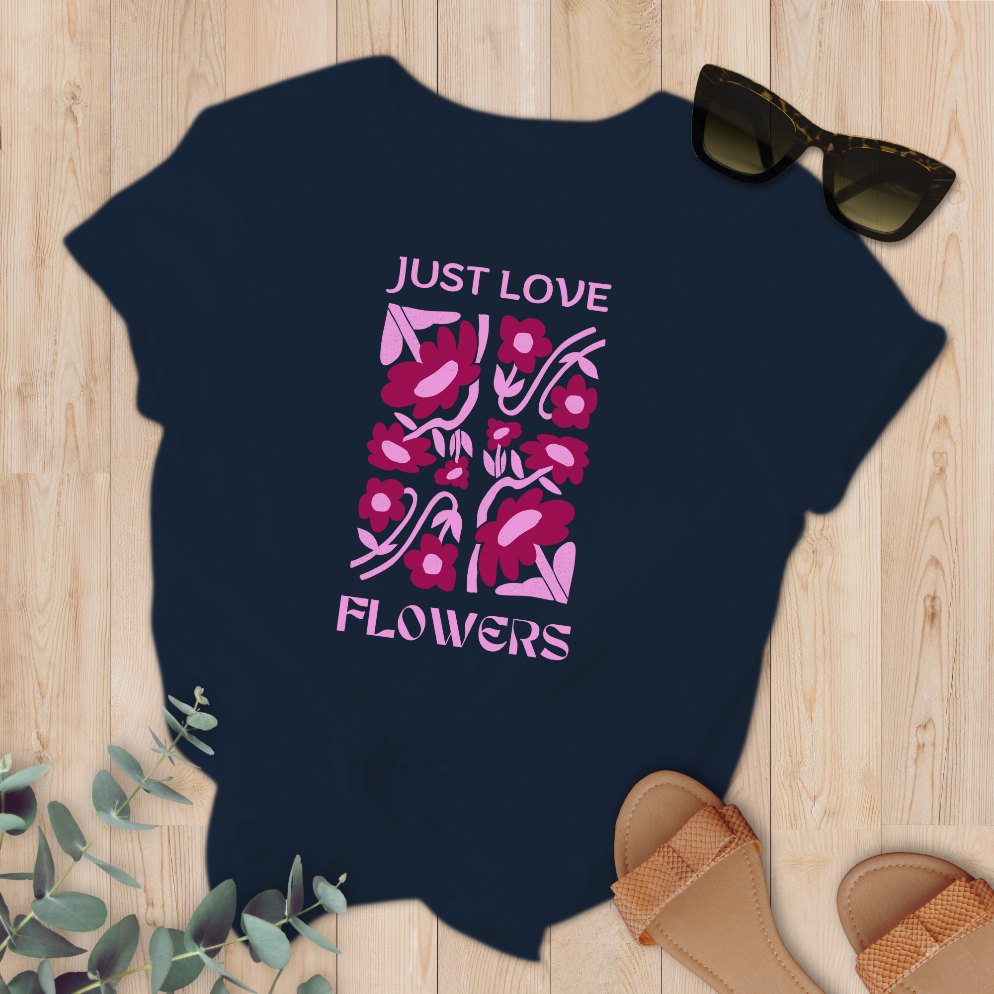 T-shirt Just Love Flowers